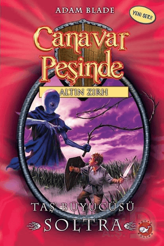 CANAVAR PEŞİNDE 9 -ALTIN ZIRH ALTIN