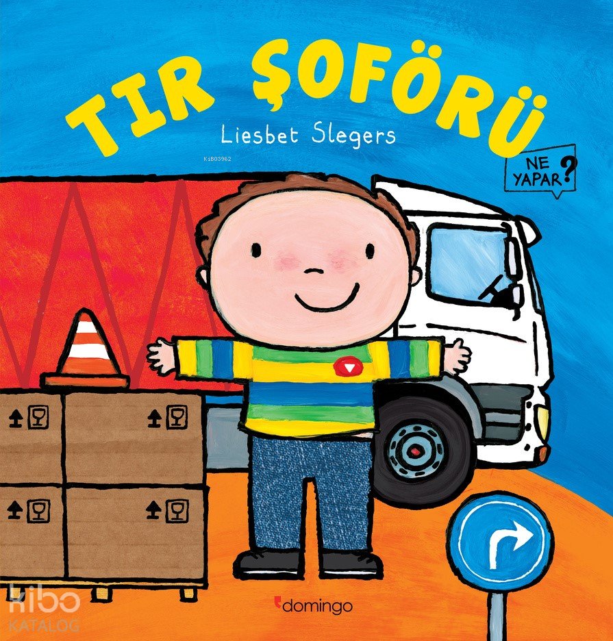 Tır Şoförü Ne Yapar? - Liesbet Slegers