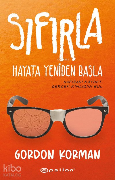 Sıfırla - Hayata Yeniden Başla - Gordon Korman