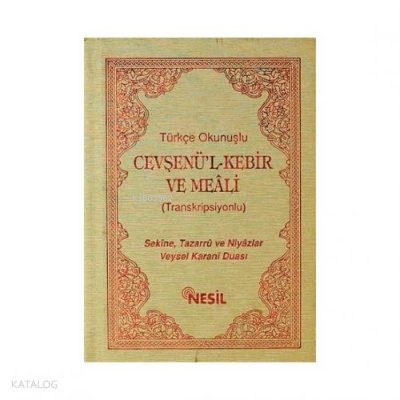 Türkçe Okunuşlu Cevşenül Kebir ve Meali