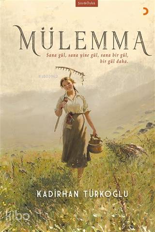 Mülemma Sana gül, sana yine gül, sana bir gül, bir gül daha. - Kadirhan Türkoğlu