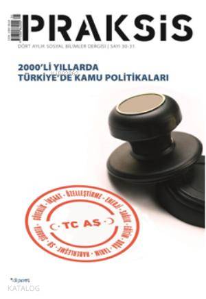 Praksis Sayı: 30-31 - Dört Aylık Sosyal Bilimler Dergisi