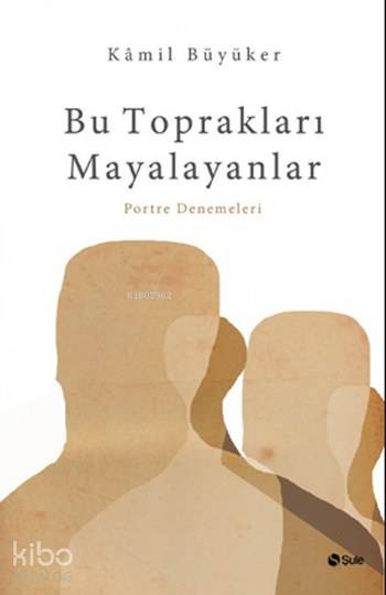 Bu Toprakları Mayalayanlar