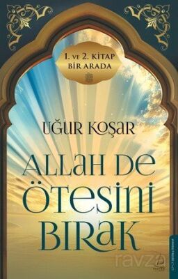 ALLAH DE ÖTESİNİ BIRAK - CİLTLİ