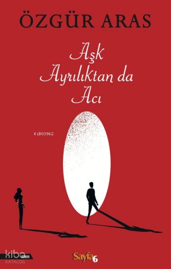 Aşk Ayrılıktan da Acı - Özgür Aras