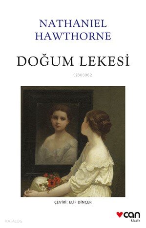 Doğum Lekesi - Nathaniel Hawthorne