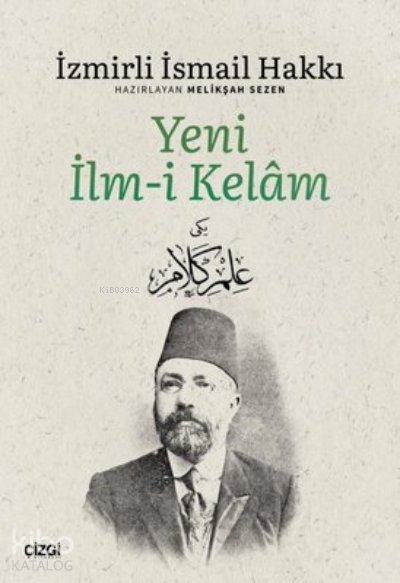 Yeni İlm-i Kelam - İzmirli İsmail Hakkı