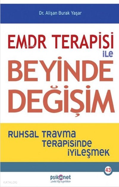 EMDR Terapisi ile Beyinde Değişim - Alişan Burak Yaşar