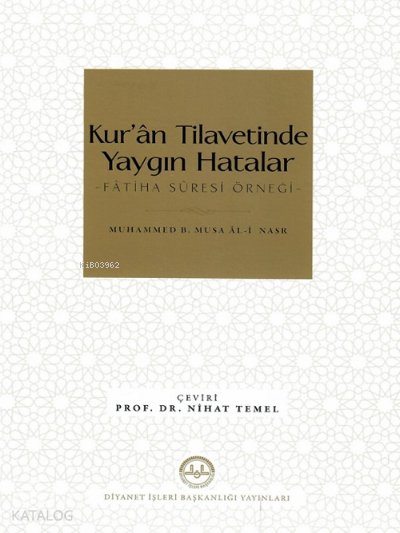 Kur’ân Tilavetinde Yaygın Hatalar Fâtiha Suresi Örneği