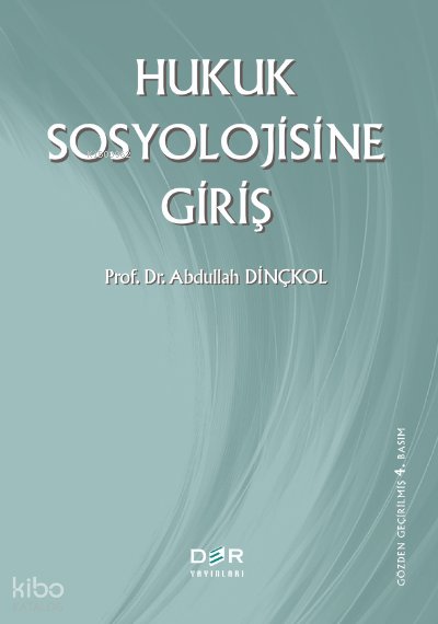 Hukuk Sosyolojisine Giriş - Abdullah Dinçkol