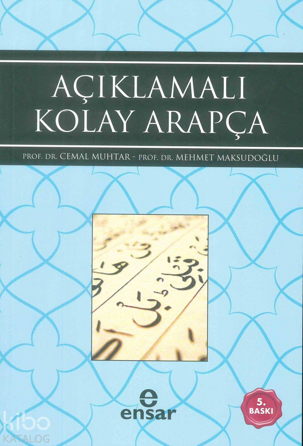 Açıklamalı Kolay Arapça - Mehmet Maksudoğlu, Cemal Muhtar