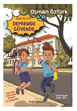 ADA İLE EFE DEPREMDE GÜVENDE