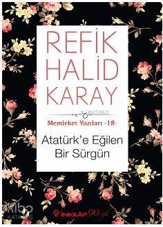 Atatürk'e Eğilen Bir Sürgün