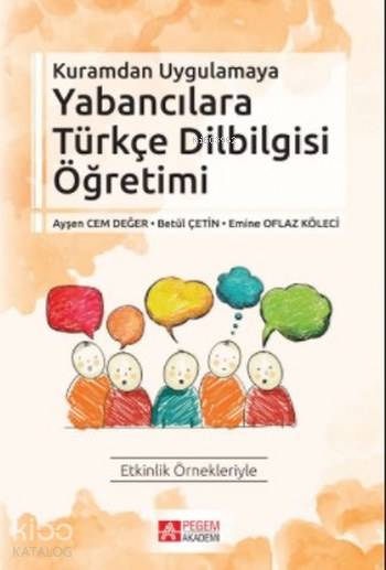 Kuramdan Uygulamaya Yabancılara Türkçe Dilbilgisi Öğretimi