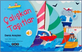 ÇALIŞKAN TAŞITLAR - DENİZ ARAÇLARI - 