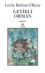 Geyikli Orman - Leyla Ruhan Okyay