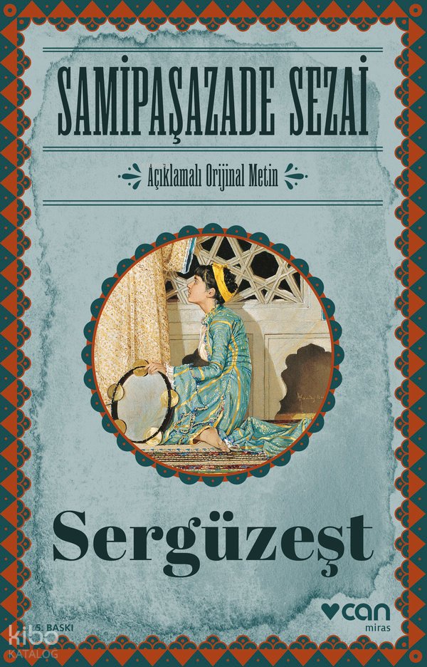 Sergüzeşt (Orjinal Metin) - Samipaşazade Sezai