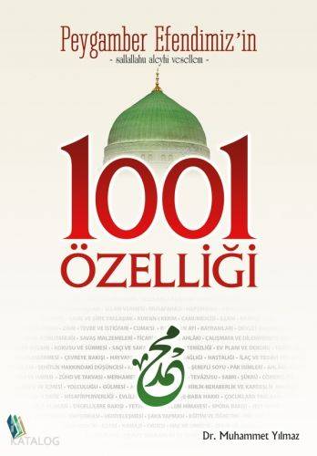 Peygamber Efendimiz'in 1001 Özelliği - Muhammet Yılmaz