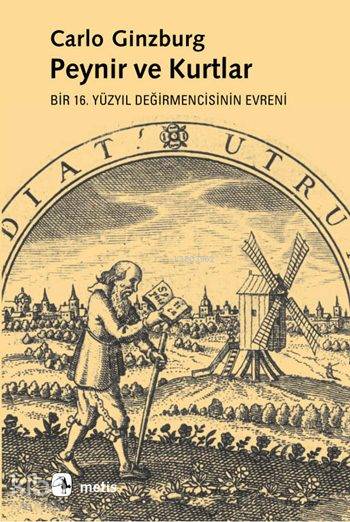 Peynir ve Kurtlar - Carlo Ginzburg