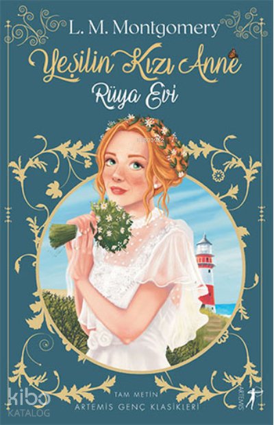 Yeşilin Kızı Anne 5: Rüya Evi - Lucy Maud Montgomery