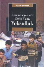Küreselleşmenin Öteki Yüzü Yoksulluk