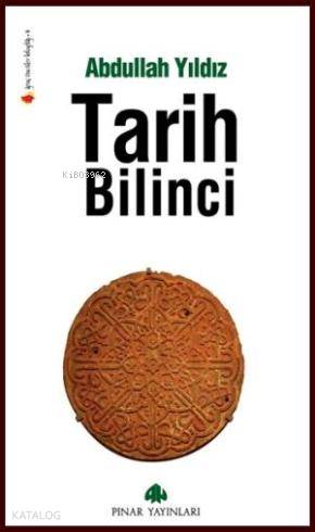 Tarih Bilinci - Abdullah Yıldız
