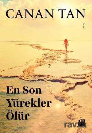 EN SON YÜREKLER ÖLÜR / CANAN TAN