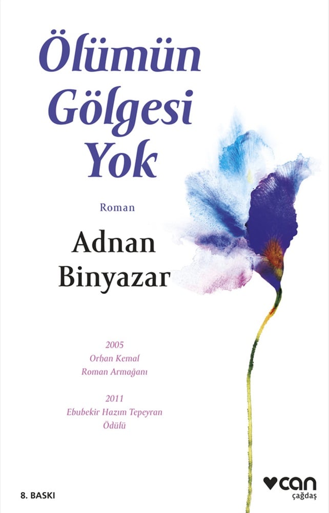 Ölümün Gölgesi Yok - Adnan Binyazar