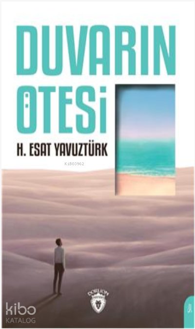 Duvarın Ötesi - H. Esat Yavuztürk