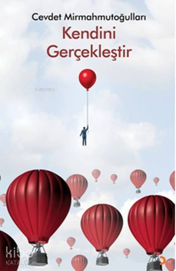 Kendini Gerçekleştir - Cevdet Mirmahmutoğulları