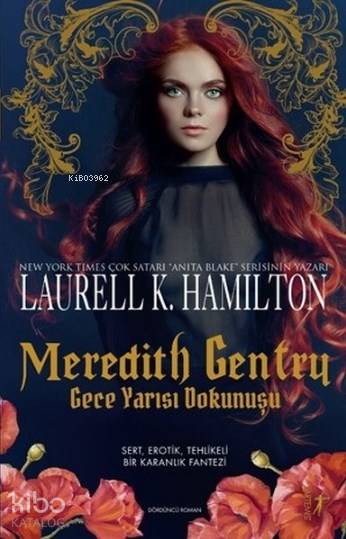 Meredith Gentry - Gece Yarısı Dokunuşu - Laurell K. Hamilton