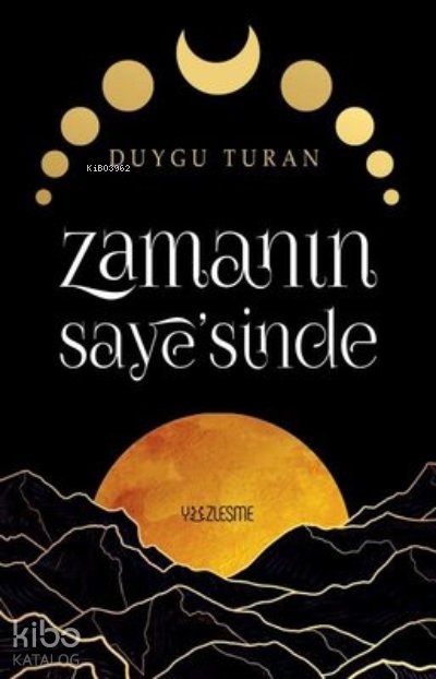 Zamanın Saye'sinde - Duygu Turan