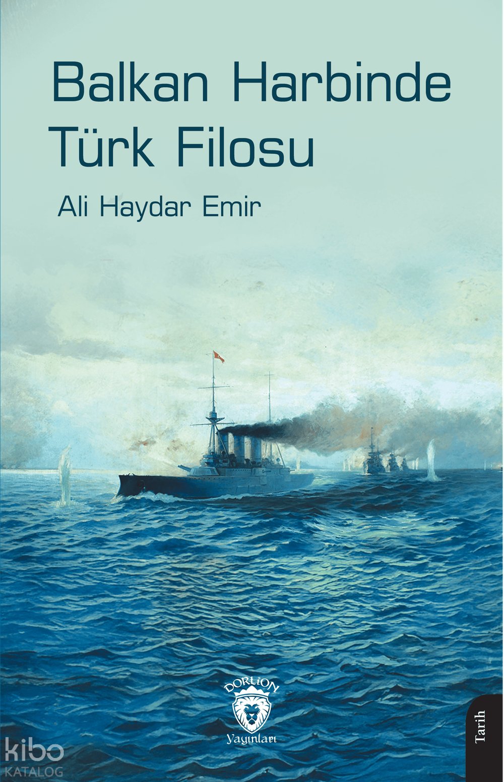 Balkan Harbinde Türk Filosu