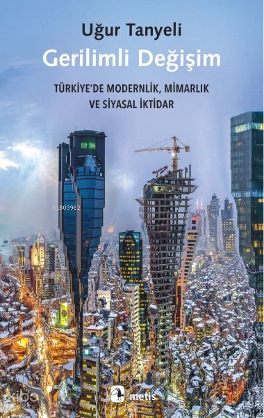 Gerilimli Değişim - Uğur Tanyeli