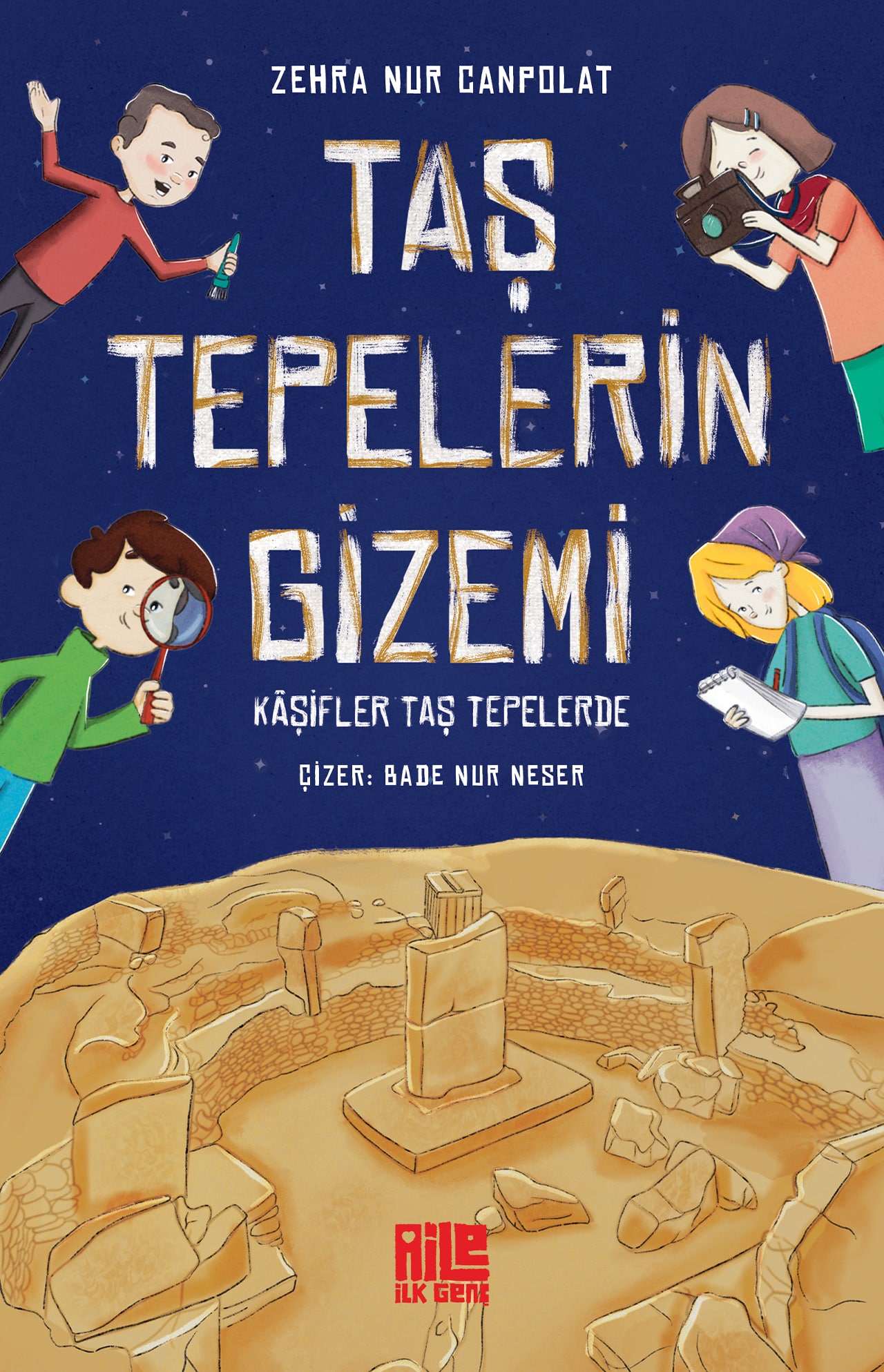 TAŞ TEPELERİN GİZEMİ