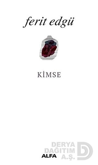 KİMSE / F.EDGÜ