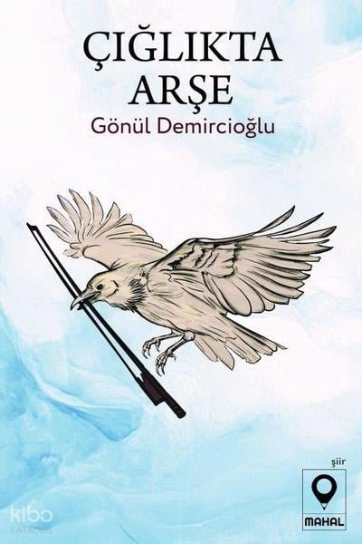 Çığlıkta Arşe - Gönül Demircioğlu