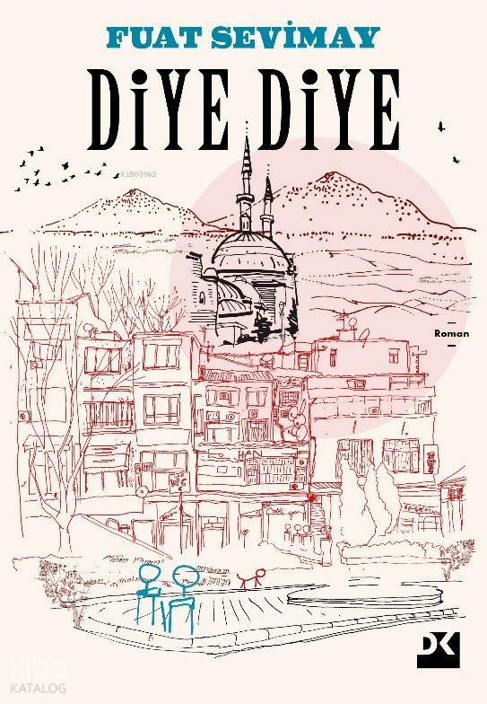 Diye Diye - Fuat Sevimay