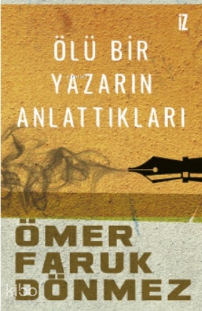 Ölü Bir Yazarın Anlattıkları
