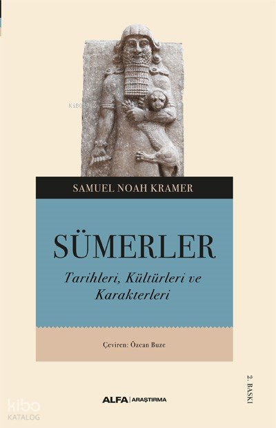 Sümerler - Samuel Noah Kramer