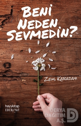 BENİ NEDEN SEVMEDİN ? / ZEUS KABADAYI