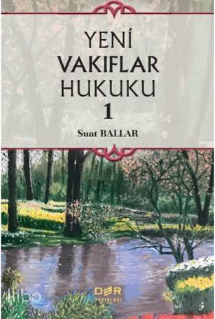 Yeni Vakıflar Hukuku 1 - Suat Ballar