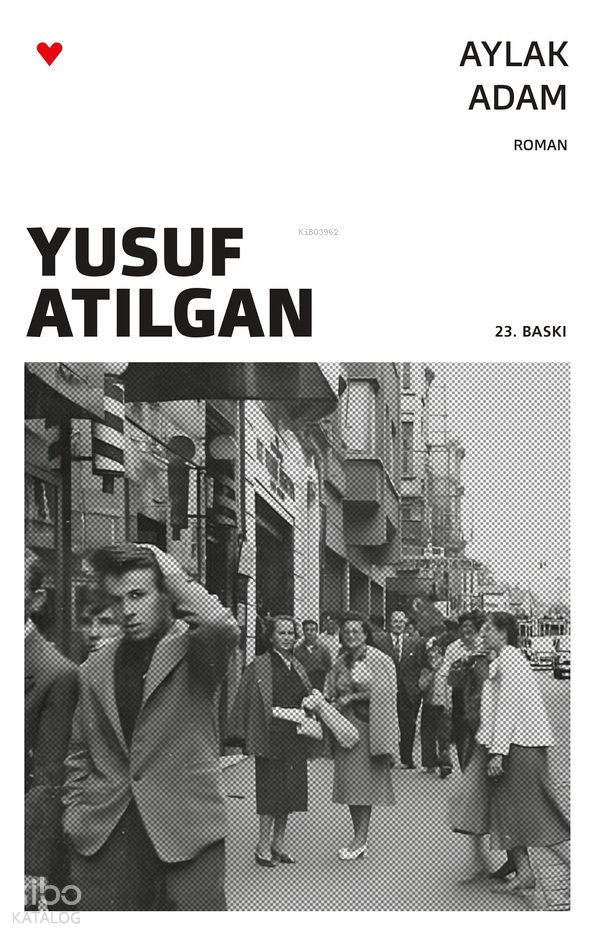 Aylak Adam - Yusuf Atılgan