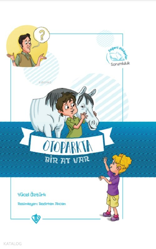 Otoparkta Bir At Var Değerli Hikayeler