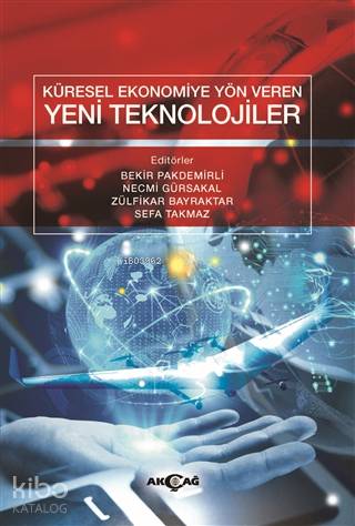 Küresel Ekonomiye Yön Veren Yeni Teknolojiler