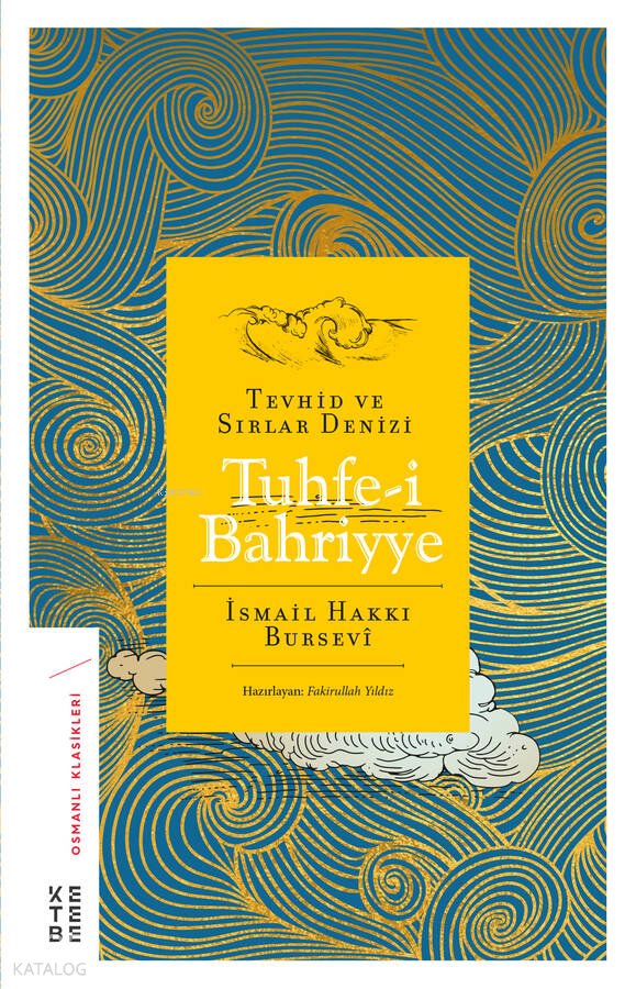Tuhfe-i Bahriyye Tevhid ve Sırlar Denizi - İsmail Hakkı Bursevi