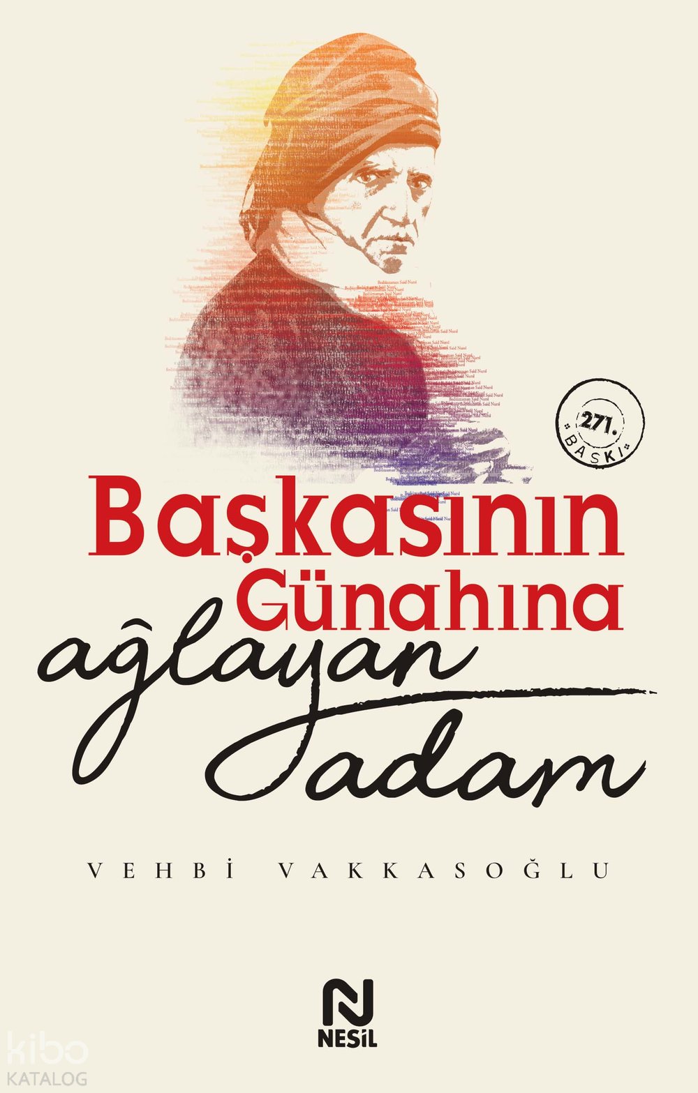 Başkasının Günahına Ağlayan Adam - Vehbi Vakkasoğlu