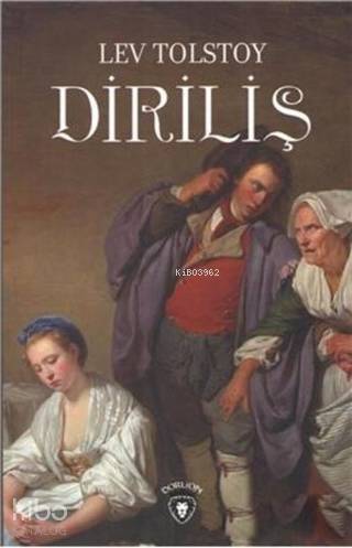 Diriliş - Lev Nikolayeviç Tolstoy
