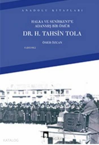 Halka ve Senirkent'e Adanmış Bir Ömür