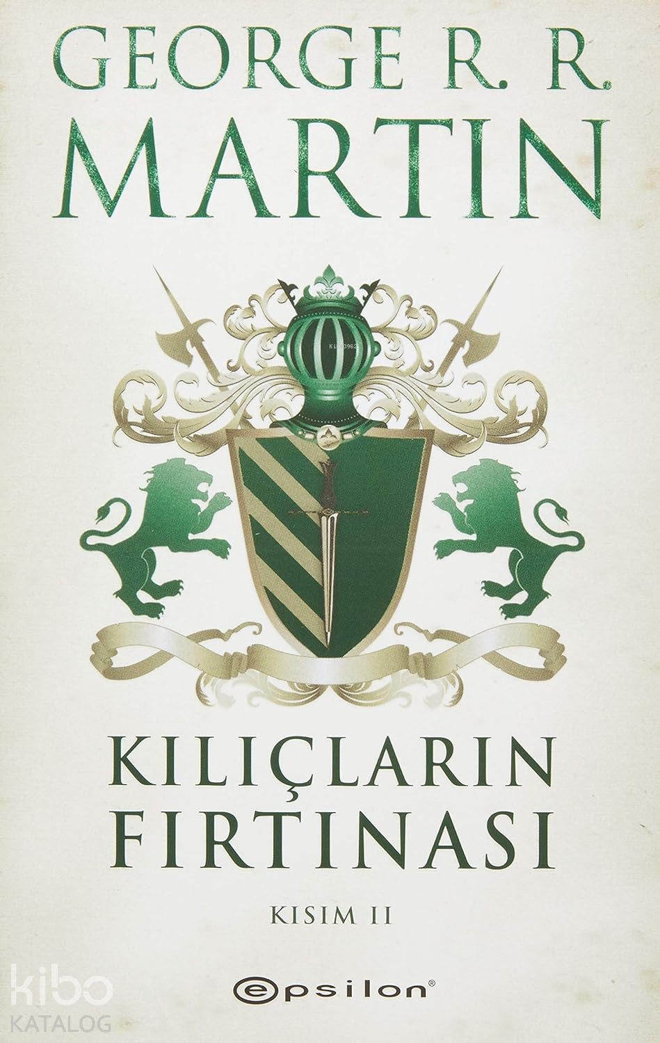 Kılıçların Fırtınası Kısım II
